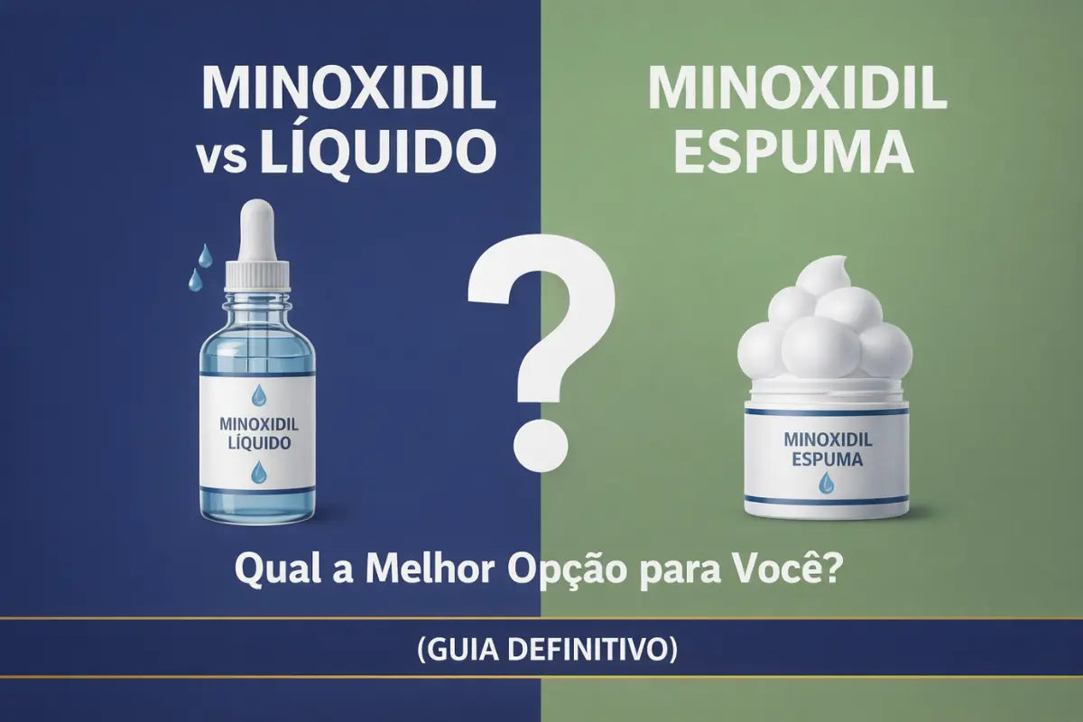 Minoxidil Líquido vs Espuma: Qual a Melhor Opção para Você? (Guia Definitivo)